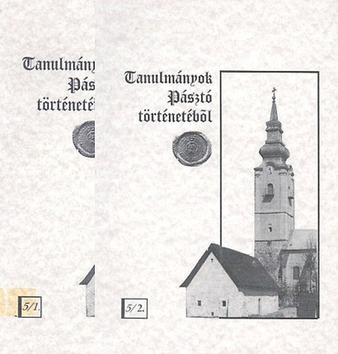 Hausel Sndor - Tanulmnyok Pszt trtnetbl 5/1-5/2. (Pszt mezvros 18. szzadi trsadalomszerkezetnek s lakossgnak kialakulsa))