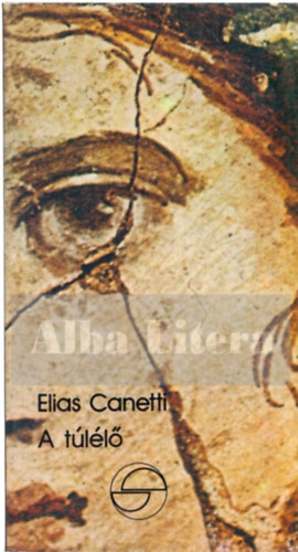 Elias Canetti - A tll (Mrleg)