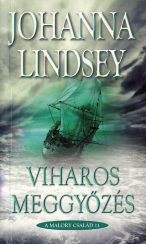 Johanna Lindsey - Viharos meggyzs