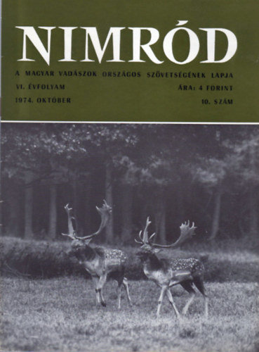 Dr. Karczag Ivn  (fszerk.) - Nimrd - Vadszati s vadgazdlkodsi folyirat (VI. vf. 10. szm - 1974. oktber)