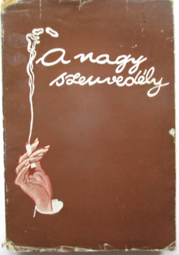 Remethey F�lepp Dezs� - A nagy szenved�ly (A doh�nyz�s t�rt�nete) - M�hlbeck K�roly rajzaival