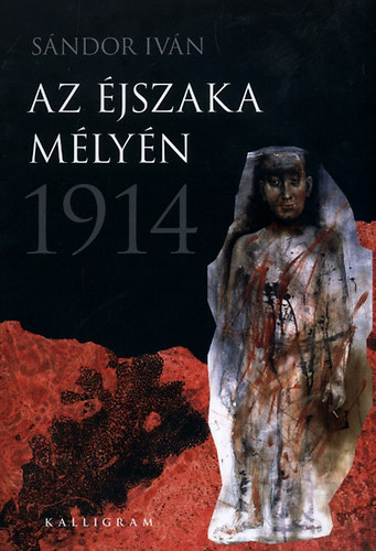 Sándor Iván - Az éjszaka mélyén 1914