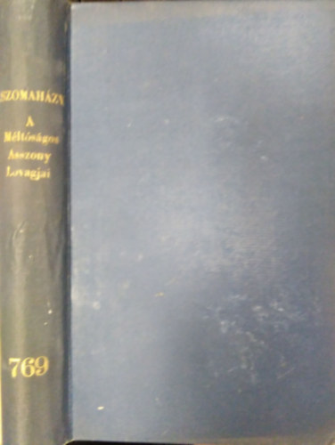 Szomahzy Istvn - A mltsgos asszony lovagjai