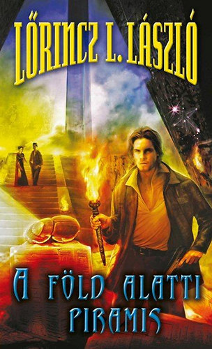 L�rincz L. L�szl� - A f�ld alatti piramis