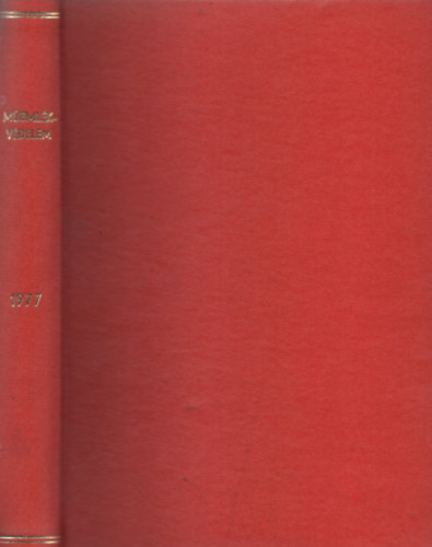 Memlkvdelem - Memlkvdelmi s ptszettrtneti Szemle XXI. vf. 1977. I-IV.