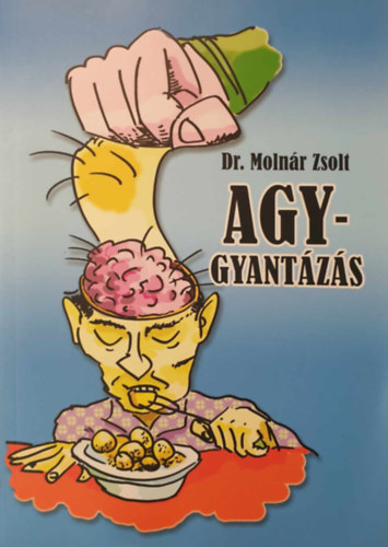 dr. Molnr Zsolt - Agygyantzs