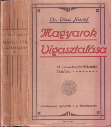 Vass J�zsef Dr. - Magyarok vigasztal�sa