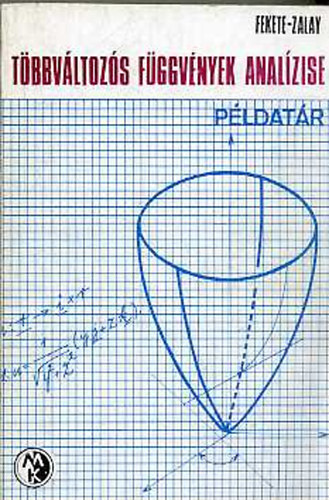 Fekete Zoltn; Zalay Mikls - Tbbvltozs fggvnyek analzise
