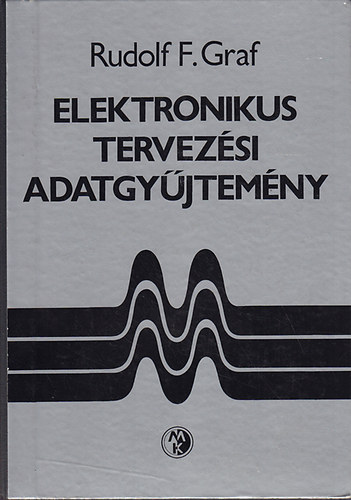 Rudolf F. Graf - Elektronikus tervez�si adatgy�jtem�ny