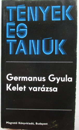 Germanus Gyula - Kelet varzsa