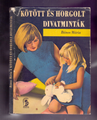 Bnos Mria - Kttt s horgolt divatmintk