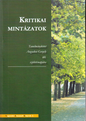 Valastyn Tams  (szerk.) Antal va (szerk.) - Kritikai mintzatok