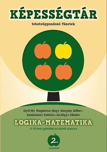 Szakolczai Katalin; Gyrffy Magdolna; Nagy Gergely Gbor; Szilgyi Sndor - Kpessgtr 2. - Logika-matematika