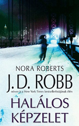 J. D. Robb  (Nora Roberts) - Hallos kpzelet