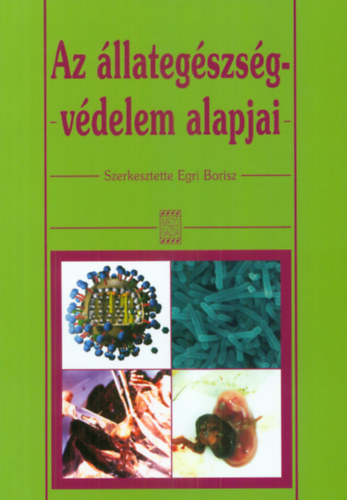 Egri Borisz - Az llategszsg-vdelem alapjai
