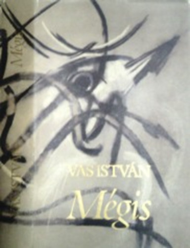 Vas Istv�n - M�gis (v�logatott versek-dedik�lt)