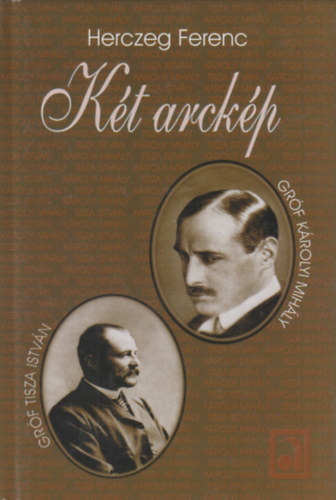 Herczeg Ferenc - Két arckép