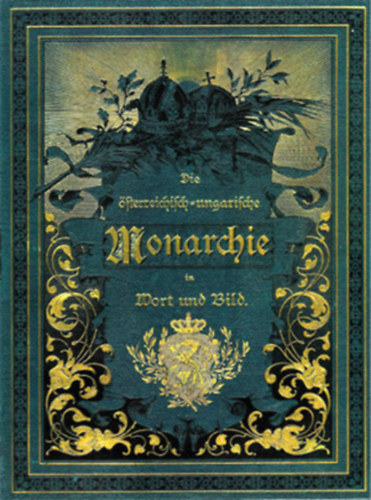 Die �sterreichisch-ungarische Monarchie in Wort und Bild - K�rnten und Krain