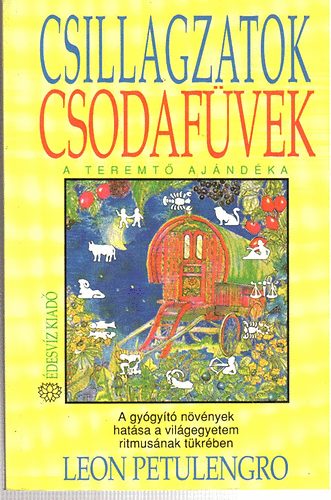 Leon Petulengro - Csillagzatok, csodafvek