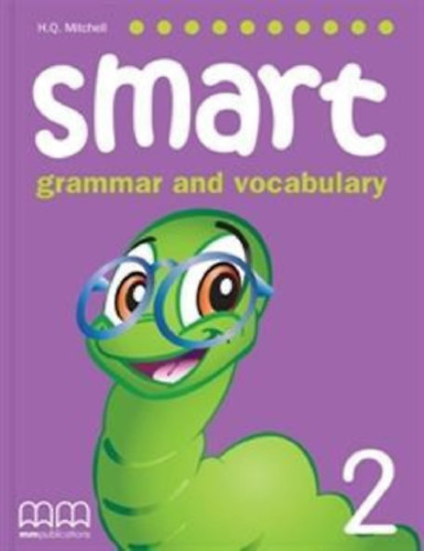 Szerz� H.Q. Mitchell - Smart Grammar and Vocabulary 2 Student's Book (2007)