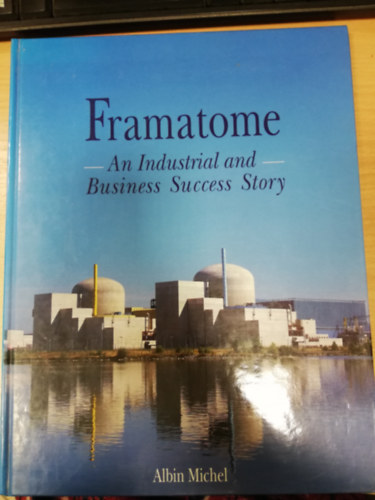 Albin Michel - Framatome - An Industrian Business Success Story