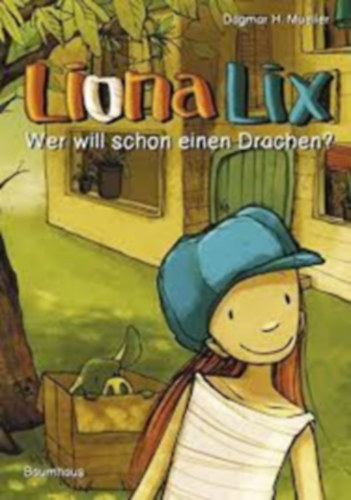 Mueller Dagmar H. - Liona Lix -  Wer will schon einen Drachen?