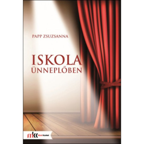 Papp Zsuzsanna - Iskola nneplben