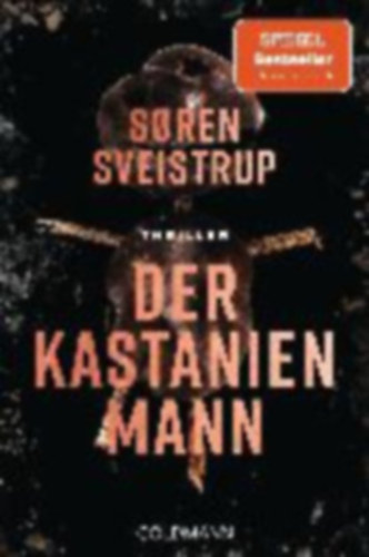 Soren Sveistrup - Der Kastanienmann - Thriller