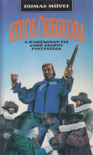 Paul Feval (Dumas ötletéből) - Athos öregkora