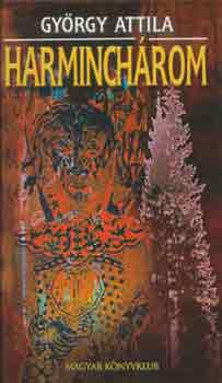 György Attila - Harminchárom