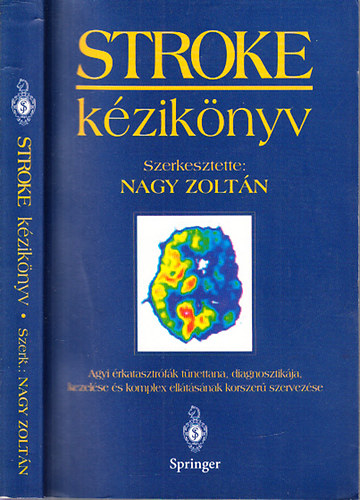 Nagy Zoltán (szerk.) - Stroke kézikönyv