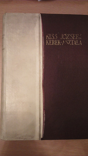 Kiss J�zsef �s kerek asztala