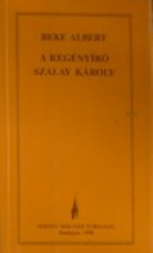 Beke ALbert - A regnyr Szalay Kroly