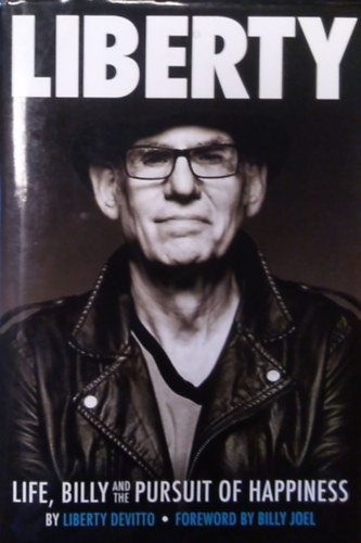Liberty DeVitto - Life, Billy and the Pursuit of Happiness