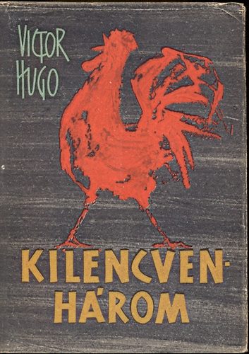 Victor Hugo - Kilencvenhrom