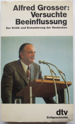 Alfred Grosser - Versuchte Beeinflussung