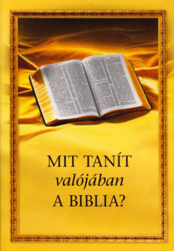 Mit tant valjban a Biblia