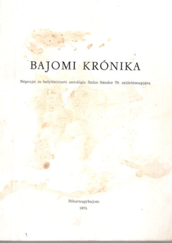Dank� Imre szerk. - Bajomi kr�nika