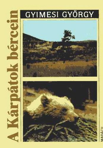 Gyimesi György - A Kárpátok bércein