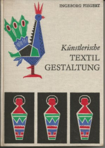 Ingeborg Fiegert - Knstlerische Textil Gestaltung