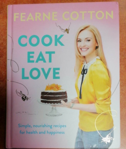 Fearne Cotton - Cook.Eat.Love