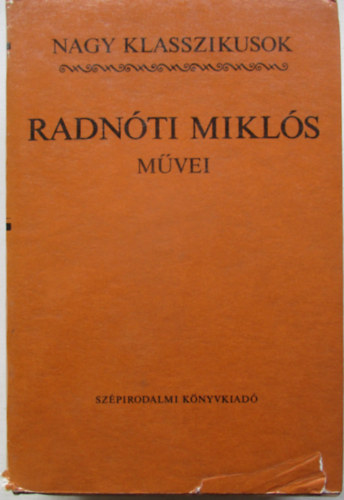 Radn�ti Mikl�s - Radn�ti Mikl�s m�vei