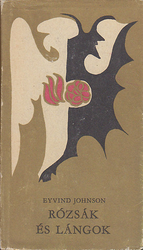 Eyvind Johnson - Rózsák és lángok