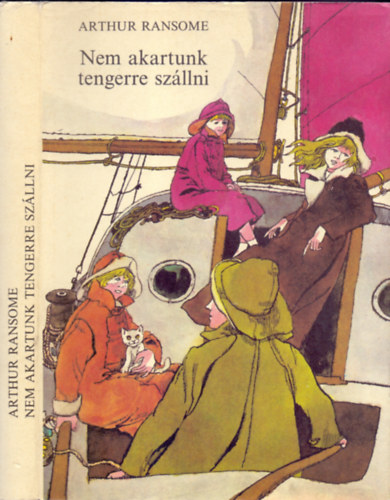 Arthur Ransome - Nem akartunk tengerre szllni (Szecsk Tams rajzaival)