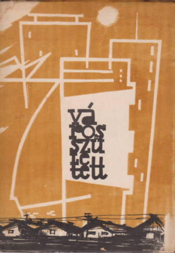 Havash�zi L�szl� Gombk�t� G�bor /Szerk./ - V�ros sz�letett