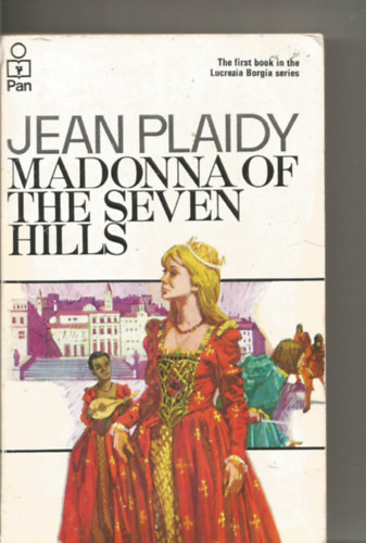 Jean Plaidy - Madonna of the Seven Hills