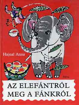 Hajnal Anna - Az elef�ntr�l meg a f�nkr�l