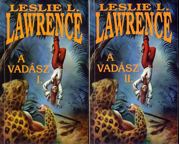 Leslie L. Lawrence - A vadász 1-2
