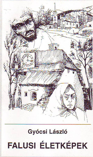 Gycsi Lszl - Falusi letkpek