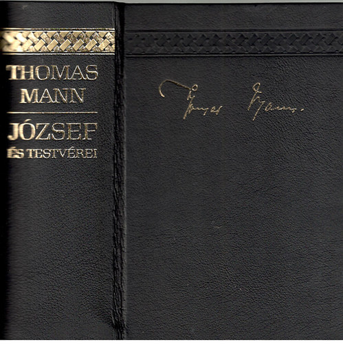 Thomas Mann - Jzsef s testvrei I-II-III.